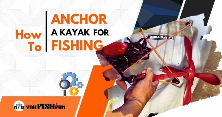 How to anchor a kayak for fishing