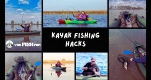 Kayak Fishing Hacks