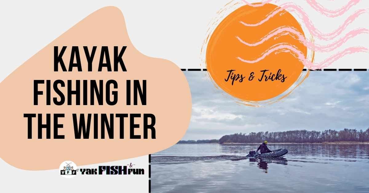 Kayak Fishing In The Winter