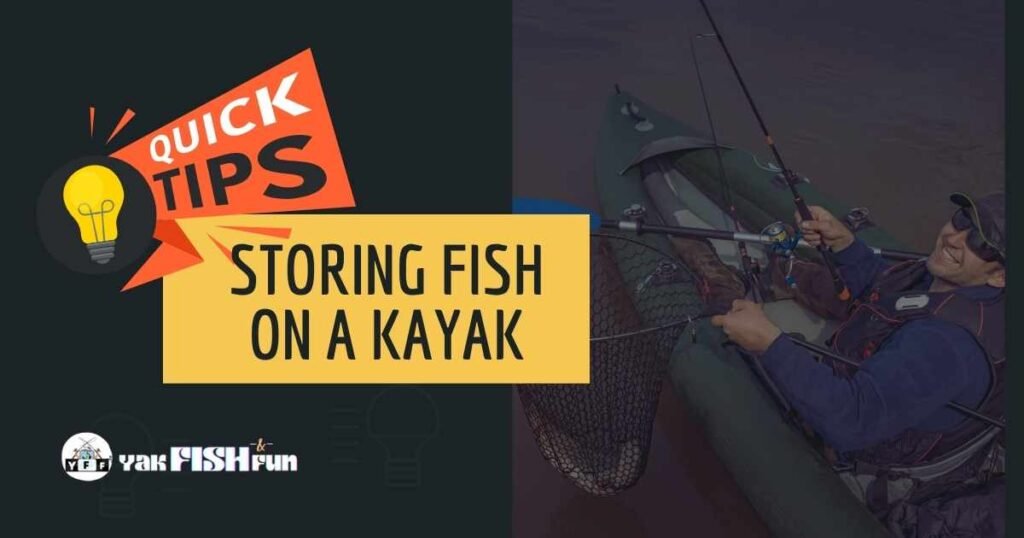 Storing Fish On A Kayak